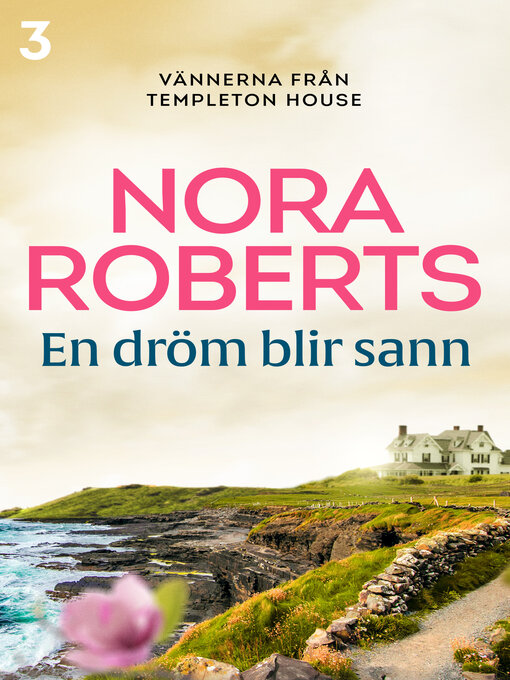 Titeldetaljer för En dröm blir sann av Nora Roberts - Tillgänglig